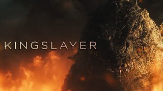 GODZILLA vs KONG - Kingslayer