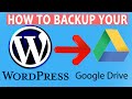 How To Backup Your WordPress Site To Google Drive Via Wp Plugin