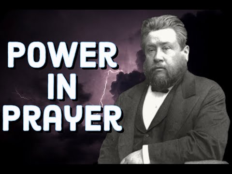 The Secret Power in Prayer! - Charles Spurgeon Sermon (C.H. Spurgeon) | Christian Audiobook