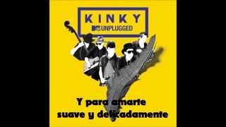 06 YO SOY LO PEOR [LETRA] - Kinky Unplugged