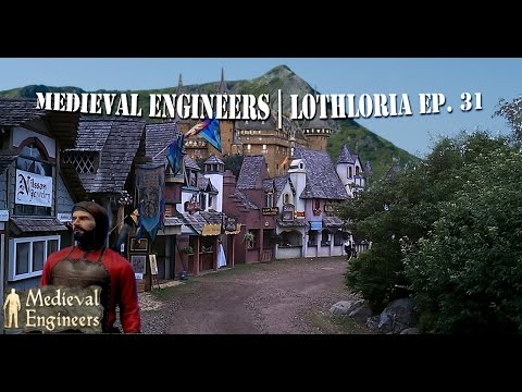 Medieval Engineers | Let's Build | Lothloria Ep. 31