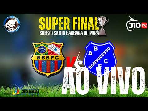 FINAL | SUB-20 SANTA BARBARA DO PARÁ| BARCELONA X BONSUCESSO