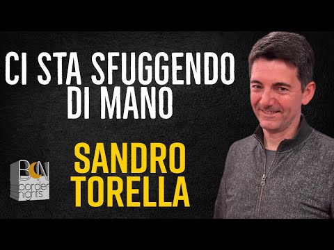 CI STA SFUGGENDO DI MANO - SANDRO TORELLA