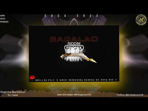 Bacalao riddim mega mix - 30 Gee$ | Big T | Melo | Quava | Vile X Arch Nemsis | 2023 Soca | Grenada