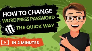 How To Change Your WordPress Password 2022 [FAST]