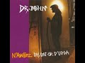 DR JOHN N Awlinz Dis Dat Or D Udda 2004 FULL ALBUM Funk Soul Louisiana Blues Bayou Funk