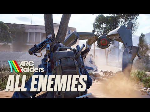 Arc Raiders - All 11 Enemy Types with gameplay