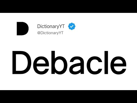 Debacle Meaning in English