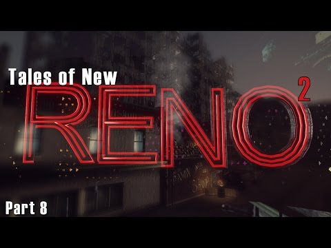 New Vegas: New Reno 2 - Part 8