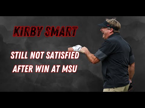 Kirby Smart still not satisfied with Georgia's Performance vs. Mississippi State