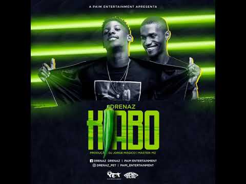 Drenaz - Kiabo (Prod. Dj Jorge Mágico)