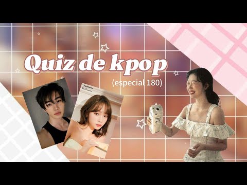 K-pop Quiz (especial  180) 