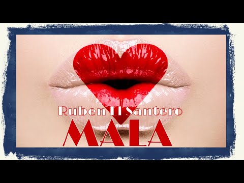 RUBEN EL SANTERO - MALA - (BACHATA 2019)
