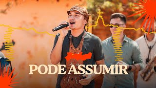 Pode Assumir Lyrics English Translation