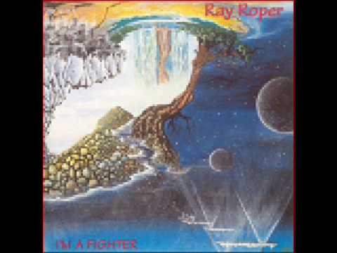 RAY ROPER - I'm A Fighter