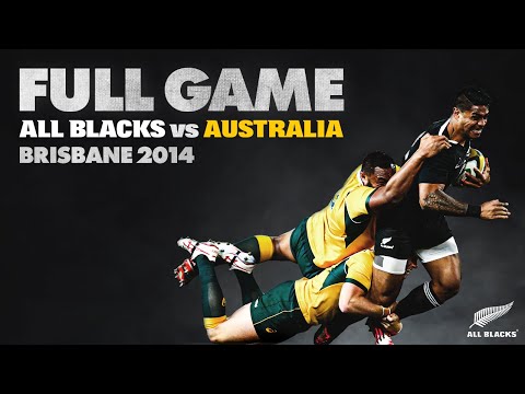 FULL GAME: All Blacks v Australia (2014 - Brisbane)