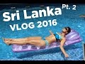 Sri Lanka Travel Vlog Part 2 Bosslady Shruti