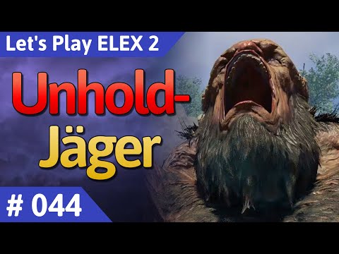 ELEX 2 deutsch Teil 44 - Unhold-Jäger Let's Play