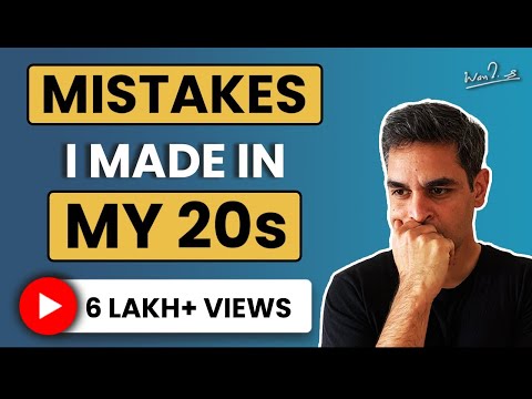 DON’T make these mistakes in your 20s | Ankur Warikoo