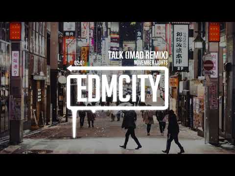 November Lights - Talk (Imad Remix)