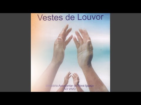 Com Vestes de Louvor - Ministério Apascentar de Louvor (Toque No Altar)