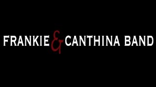FRANKIE & CANTHINA BAND - Trailer Winter 2015