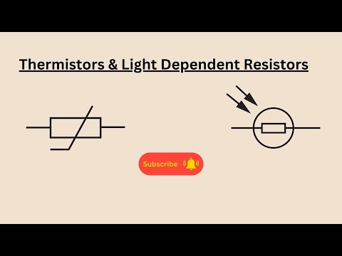 Thermistors & Light Dependent Resistors for AQA GCSE Physics and GCSE Combined Science