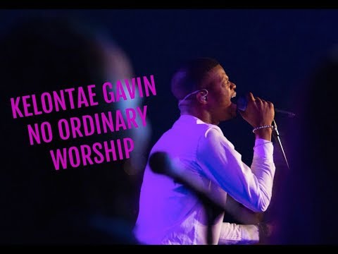 Kelontae Gavin - No Ordinary Worship (Official Music Video)