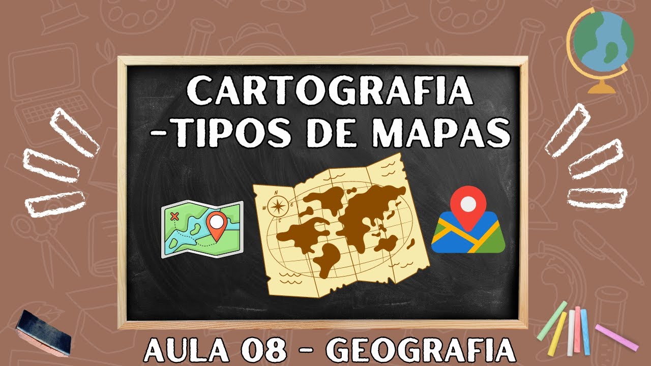 Cartografia -  Os Tipos de Mapas |  Geografia Aula 08 #cartografia