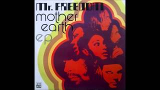 Mother Earth &quot;Mr Freedom&quot;