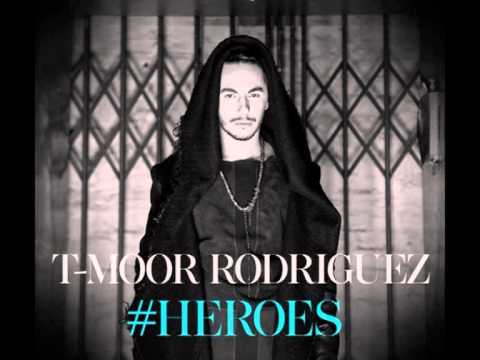 T-Moor Rodriguez - #HEROES