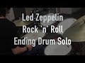 Led Zeppelin - Rock And Roll Ending Drum solo