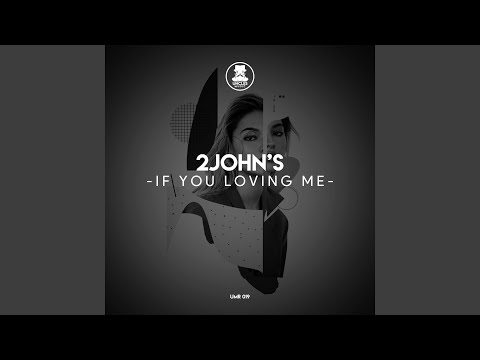If You Loving Me