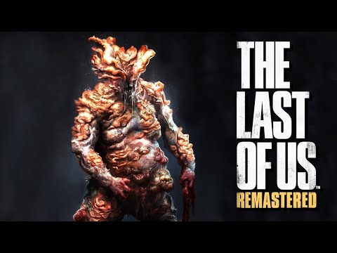 THE LAST OF US PART 1 PS4 Walkthrough Gameplay Part 7 - BLOATER
