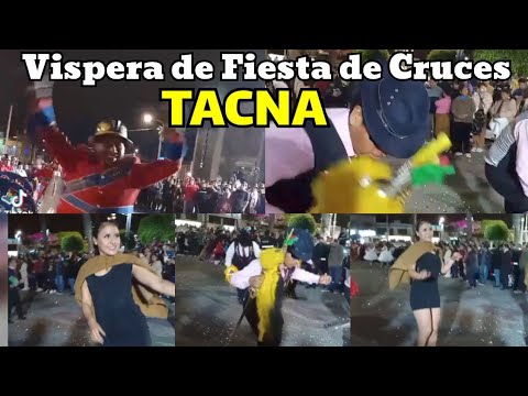 Víspera de fiesta de Cruces en Tacna