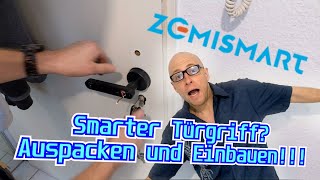 Ich bin am Drücker !!!! Zemismart Tuya Smart Fingerprint Lock - Unboxing, Montage und einrichten...