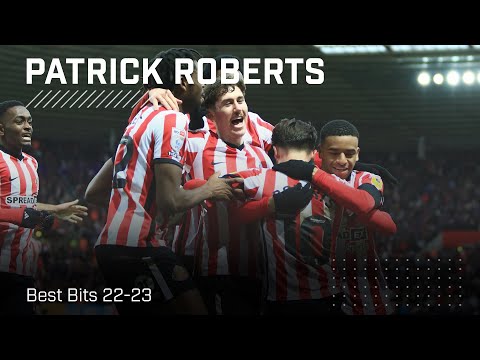 Patrick Roberts | Best Bits 22-23