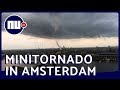 Minitornado raast door centrum Amsterdam | NU nl