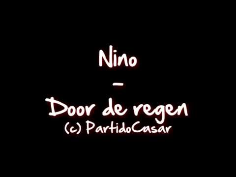 Nino ft. RB DJan- Door de Regen (2012)