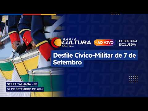 RÁDIO CULTURA APRESENTA: DESFILE CÍVICO-MILITAR DE 7 DE SETEMBRO