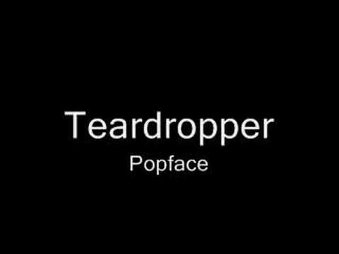 Teardropper - Popface