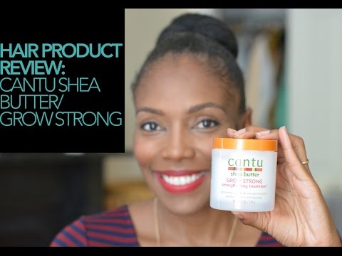 Hair Product Review: Cantu Shea Butter / Grow Strong
