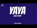 Black Sherif - YAYA (lyrics video)