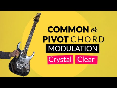 CHANGE KEYS smooth & easy with COMMON/PIVOT CHORD modulation