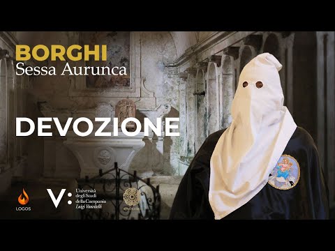 Progetto Borghi - Sessa Aurunca, la Devozione