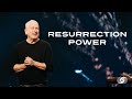 Resurrection Power Louie Giglio