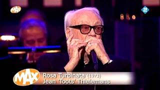 Toots Thielemans - Metropole Orkest  - Rosa Turbinata   2011