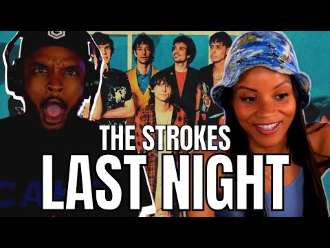 🎵 ​The Strokes - Last Night REACTION