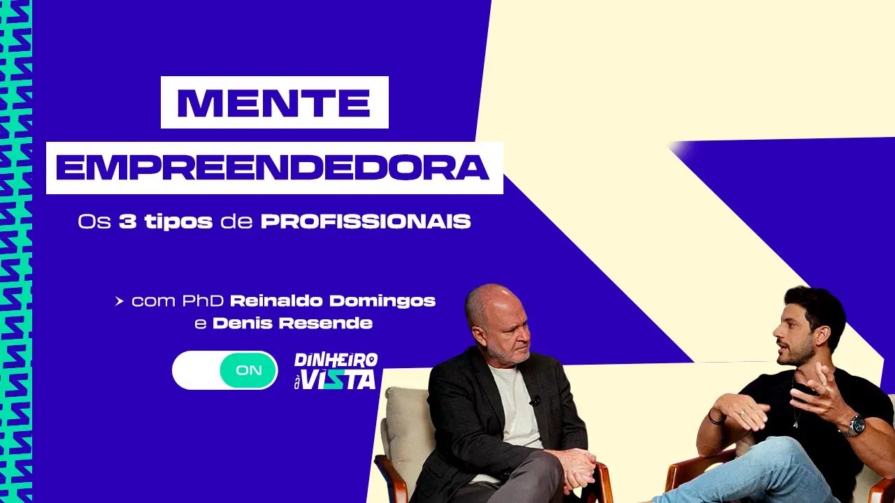Os segredos da Mente EMPREENDEDORA 🧠 com Reinaldo Domingos e Denis Resende