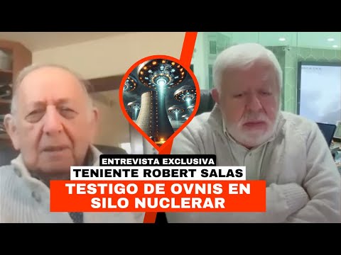 Entrevista EXCLUSIVA con el teniente ROBERT SALAS, testigo de OVNIS en silo nuclear